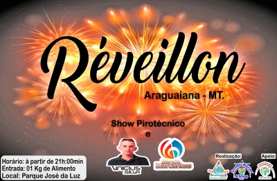 Festividades de fim de Ano, é em Araguaiana - MT. com o melhor Réveillon 2019 do vale do Araguaia.