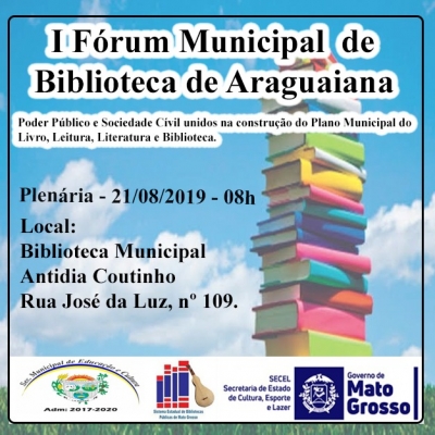 1° Fórum Municipal de Biblioteca em Araguaiana - MT